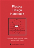 Marlen G Rosato, Marlene G Rosato, D. V. Rosato, D.V. Rosato, Marlene G. Rosato, V Rosato... - Plastics Design Handbook