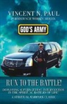 Vincent N. Paul - God's Army: Run to the Battle!