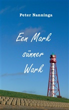 Peter Nanninga - Een Mark sünner Wark