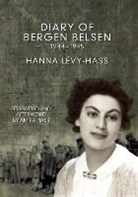 Amira Hass, Hass Amira, Hanna Laevy-Hass, Hanna Lavy-Hass, Hanna Levy Hass, Hanna Levy-Hass... - The Diary Of Bergen-belsen