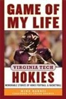 Mike Harris, Mike/ Beamer Harris - Game of My Life Virginia Tech Hokies