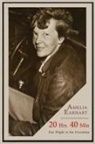 Amelia Earhart - 20 Hrs. 40 Min