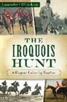 Christopher Oakford, Glenye Cain Oakford - The Iroquois Hunt: A Bluegrass Foxhunting Tradition