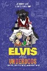 Jenny Lee, Kelly Light - Elvis and the Underdogs: Secrets, Secret Service, and Room Service