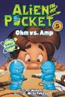 Nate Ball, Nate/ Pamintuan Ball, Ball Nate, Macky Pamintuan - Alien in My Pocket #5: Ohm vs. Amp