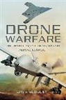 Dave Sloggett - Drone Warfare: The Development of Unmanned Aerial Conflict
