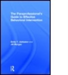 Betty Y. Ashbaker, Betty Y. (Brigham Young University Ashbaker, Betty Y. Morgan Ashbaker, Jill Morgan, Jill (University of Wales Trinity Saint David Morgan - Paraprofessional''s Guide to Effective Behavioral Intervention