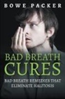 Bowe Packer - Bad Breath Cures