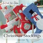 Rachael Rowe - Love to Sew: Christmas Stockings