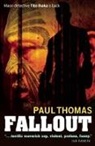 Thomas Paul, Paul Thomas - Fallout