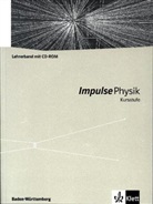 Impulse Physik, Kursstufe Baden-Württemberg (G8): Impulse Physik Kursstufe. Ausgabe Baden-Württemberg