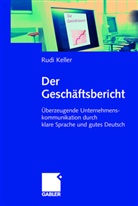 Rudi Keller - Der Geschäftsbericht