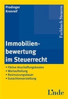 Manuela Kronreif, Christian Prodinger - Immobilienbewertung im Steuerrecht (f. Österreich)