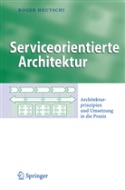 Roger Heutschi - Serviceorientierte Architektur