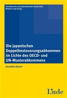 Veronika Daurer - Schriftenreihe zum Internationalen Steuerrecht - Bd. 56:: Die japanischen Doppelbesteuerungsabkommen im Lichte des OECD- und UN-Musterabkommens