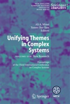 Ali A Minai, Bar-Yam, Yaneer Bar-Yam, Ali A. Minai - Unifying Themes in Complex Systems