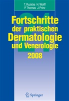 Jörg Christoph Prinz, Thomas Ruzicka, Peter Thomas, Peter Thomas u a, Han Wolff, Hans Wolff - Fortschritte der praktischen Dermatologie und Venerologie 2008