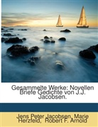 Marie Herzfeld, Jens P.                      10000013709 Jacobsen, Jens Peter Jacobsen, Robert F. Arnold - Gesammelte Werke: Novellen. Fragmente. Briefe. Gedichte [1899...
