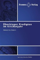 Karl-Heinz Drescher-Pfeiffer - Überkinger Predigten im Kirchenjahr