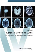Lisa Fröhlich - Kortikale Dicke und Sucht