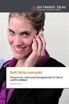 Claudia Reiber - Soft Skills kompakt