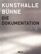 Gregor Jansen, Katja Illner, Hans-Georg Lohe, Gregor Jansen, Irina Raskin - Kunsthalle Bühne. Die Dokumentation