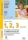 Franziska Püller - 1,2,3 ... Vom Zählen zum Rechnen. Grundschule. Kopiervorlagen