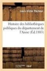 Louis-Victor Pa(c)Cheur, Louis-Victor Pecheur, Louis-Victor Pécheur, Pecheur-L-V - Histoire des bibliotheques