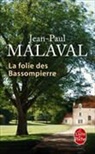 Jean-Paul Malaval, Malaval-j.p. - La folie des Bassompierre