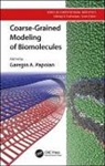 Garegin A. Papoian, Garegin A. (EDT) Papoian, Garegin A. Papoian, Papoian Garegin A. - Coarse-Grained Modeling of Biomolecules