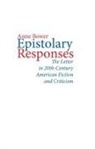 Anne Bower, Anne L. Bower - Epistolary Responses