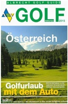 Albrecht Golf Guide, Golfurlaub mit dem Auto - Österreich 2015