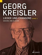 Georg Kreisler, Barbara Kreisler-Peters, Thomas A Schneider, Thomas A. Schneider - Lieder und Chansons, Gesang und Klavier. Bd.2
