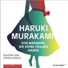 Haruki Murakami, Frank Arnold - Von Männern, die keine Frauen haben, 6 Audio-CDs (Audio book)