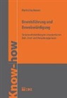 Martin Kaufmann - Beweisführung und Beweiswürdigung. Tatsachenfeststellung im schweizerischen Zivil-, Straf- und Verwaltungsprozess