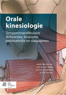 G. Aarab, W. Knibbe, J H Koolstra, J. H. Koolstra, J.H. Koolstra, M. Naeije... - Orale kinesiologie