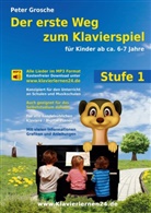 Peter Grosche - Der erste Weg zum Klavierspiel (Stufe 1)