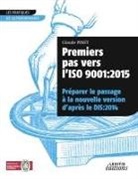 Pinet Claude, Claude Pinet - Premiers pas vers l'ISO 9001: 2015