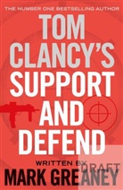 Dominic Caruso, Tom Clancy, Mar Greaney, Mark Greaney - Support and Defend