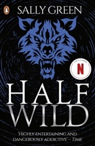 Sally Green - Half Wild