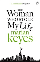 Marian Keyes - The Woman Who Stole My Life