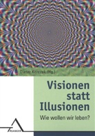Diete Korczak, Dieter Korczak - Visionen statt Illusionen