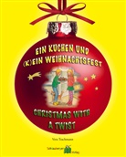 Vera Trachmann, Gerlinde Keller - Ein Kuchen und (k)ein Weihnachtsfest - Christmas with a twist