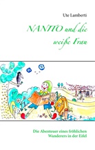 Ute Lamberti - NANITO und die weiße Frau