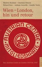 Marietta Bearman, Charmian Brinson, Richard Dove, Anthony Grenville, Jennifer Taylor - Wien - London, hin und retour