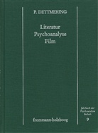 Peter Dettmering - Literatur, Psychoanalyse, Film
