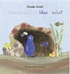Ursula Kraft - Freundschaft ist blau - oder?