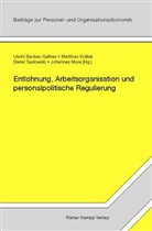 Entlohnung, Arbeitsorganisation und personalpolitische Regulierung