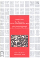 Susanne Galley - Der Gerechte ist das Fundament der Welt