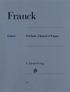 César Franck, Ernst-Günter Heinemann - César Franck - Prélude, Choral et Fugue